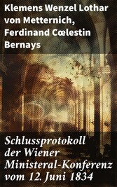 Schlussprotokoll der Wiener Ministeral-Konferenz vom 12. Juni 1834