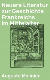 Neuere Literatur zur Geschichte Frankreichs im Mittelalter