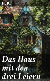 Das Haus mit den drei Leiern