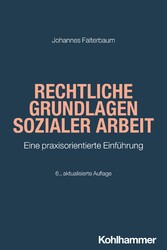 Rechtliche Grundlagen Sozialer Arbeit