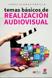 Temas básicos de realización audiovisual