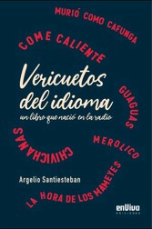 Vericuetos del idioma, un libro que nació en la radio