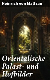 Orientalische Palast- und Hofbilder