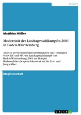 Modernität des Landtagswahlkampfes 2001 in Baden-Württemberg