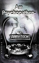 Am Psychopathenstammtisch