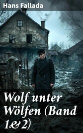 Wolf unter Wölfen (Band 1&2)