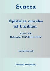 Seneca - Epistulae morales ad Lucilium - Liber XX Epistulae CXVIII-CXXIV