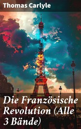 Die Französische Revolution (Alle 3 Bände)