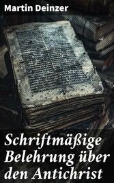 Schriftmäßige Belehrung über den Antichrist