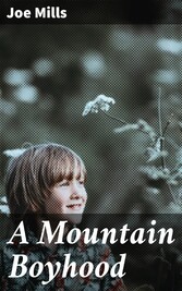 A Mountain Boyhood