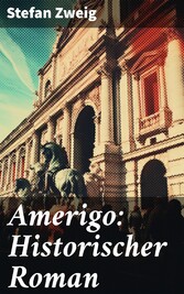 Amerigo: Historischer Roman