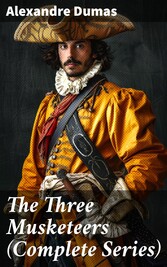 The Three Musketeers (Complete Series)