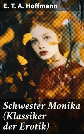 Schwester Monika (Klassiker der Erotik)