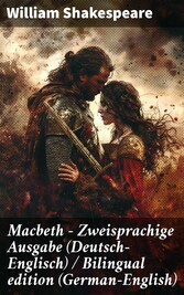 Macbeth - Zweisprachige Ausgabe (Deutsch-Englisch) / Bilingual edition (German-English)