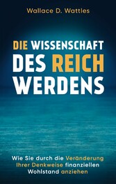 Die Wissenschaft des Reichwerdens