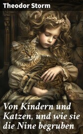 Von Kindern und Katzen, und wie sie die Nine begruben