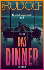 Das Dinner - Alle am Tisch sind gute Freunde. Oder?