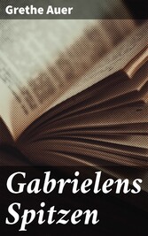 Gabrielens Spitzen