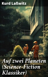 Auf zwei Planeten (Science-Fiction Klassiker)