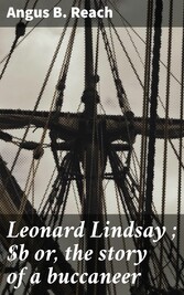 Leonard Lindsay ; or, the story of a buccaneer