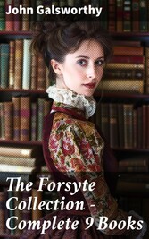 The Forsyte Collection - Complete 9 Books