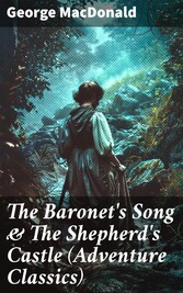 The Baronet's Song & The Shepherd's Castle (Adventure Classics)