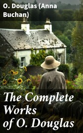 The Complete Works of O. Douglas