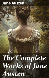 The Complete Works of Jane Austen