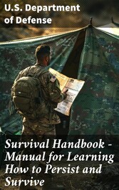 Survival Handbook - Manual for Learning How to Persist and Survive