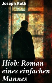 Hiob: Roman eines einfachen Mannes