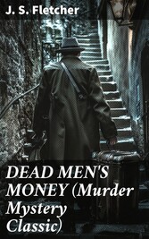 DEAD MEN'S MONEY (Murder Mystery Classic)