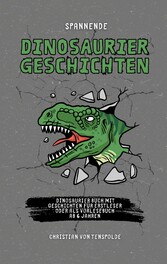 Spannende Dinosauriergeschichten