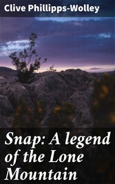 Snap: A legend of the Lone Mountain