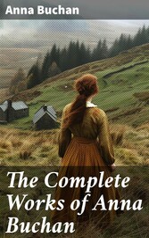 The Complete Works of Anna Buchan