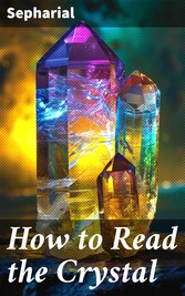 How to Read the Crystal