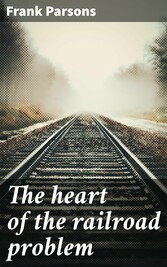 The heart of the railroad problem