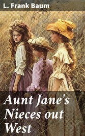 Aunt Jane's Nieces out West