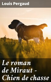 Le roman de Miraut - Chien de chasse