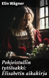 Pohjoistullin tyttösakki: Elisabetin aikakirja