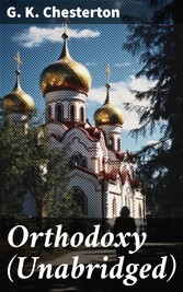 Orthodoxy (Unabridged)