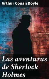 Las aventuras de Sherlock Holmes