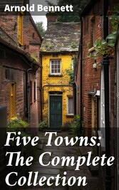 Five Towns: The Complete Collection