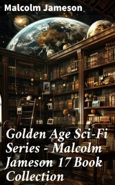 Golden Age Sci-Fi Series - Malcolm Jameson 17 Book Collection