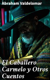 El Caballero Carmelo y Otros Cuentos