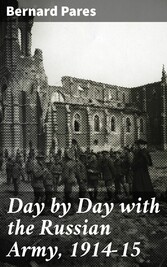 Day by Day with the Russian Army, 1914-15