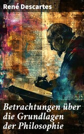 Betrachtungen über die Grundlagen der Philosophie