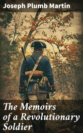 The Memoirs of a Revolutionary Soldier