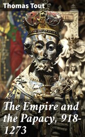 The Empire and the Papacy, 918-1273