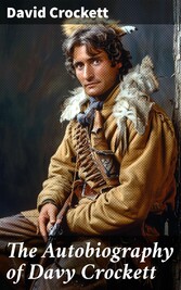 The Autobiography of Davy Crockett