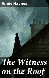 The Witness on the Roof